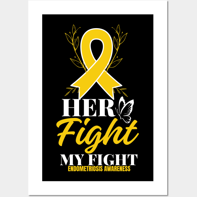 Her Fight My Fight Ribbon Endometriosis Awareness Wall Art by Point Shop